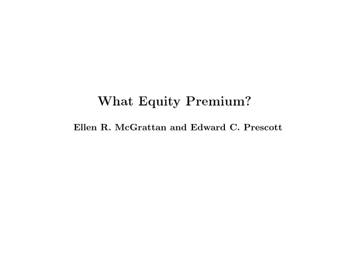 ellen r mcgrattan and edward c prescott two asset pricing