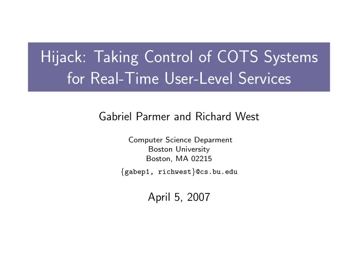 hijack taking control of cots systems for real time user
