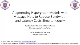 Augmenting Hypergraph Models with  Message Nets to Reduce Bandwidth  and Latency Costs