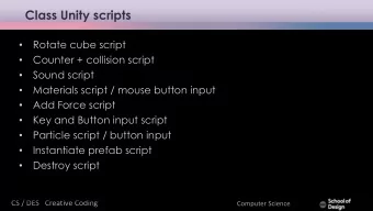 Class Unity scripts  Rotate cube script    Counter + collision script    Sound script
