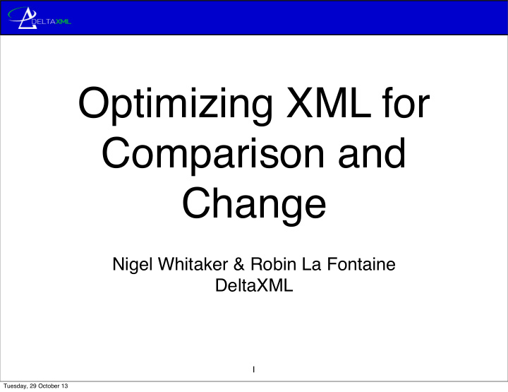 optimizing xml for comparison and change
