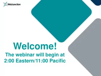 Welcome!  The webinar will begin at 2:00 Eastern/11:00 Pacific  Audio Tips  Todays audio is