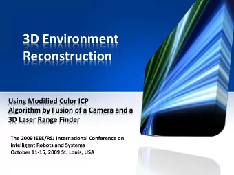 3D Environment  Reconstruction  Using Modified Color ICP  Algorithm by Fusion of a Camera and a  3D
