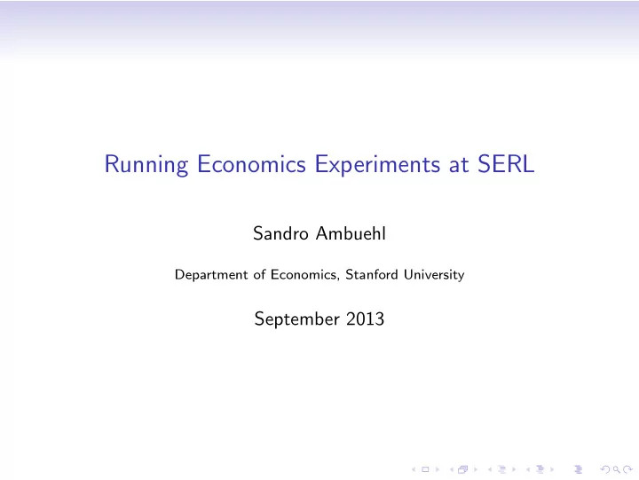 running economics experiments at serl