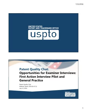 Patent Quality Chat:  Opportunities for Examiner Interviews:  First Action Interview Pilot and