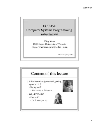 Content of this lecture  Administration (personnel, policy,  agenda, etc.)  Boring stuff