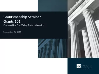 Grantsmanship Seminar  Grants 101  Prepared for Fort Valley State University  September 25, 2015