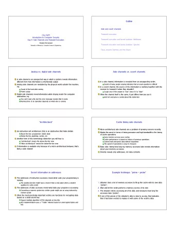 Outline  Side and covert channels  Transient execution  CSci 5271  Introduction to Computer