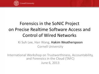 on Precise Realtime Software Access and  Control of Wired Networks  Ki Suh Lee, Han Wang, Hakim