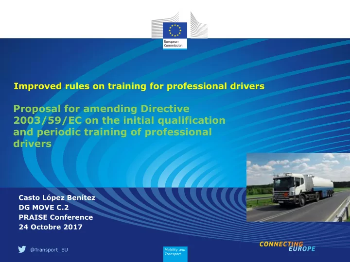 proposal for amending directive 2003 59 ec on the initial
