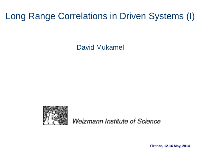 long range correlations in driven systems i