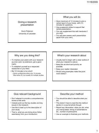 What you will do  Have maximum of 12 minutes to give a  Giving a research  verbal report of your