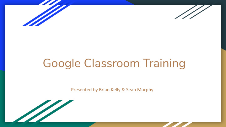 google classroom training how to access google classroom