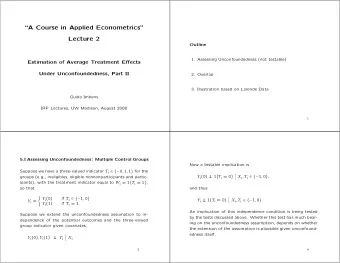 A Course in Applied Econometrics  Lecture 2  Outline  1. Assessing Unconfoundedness (not