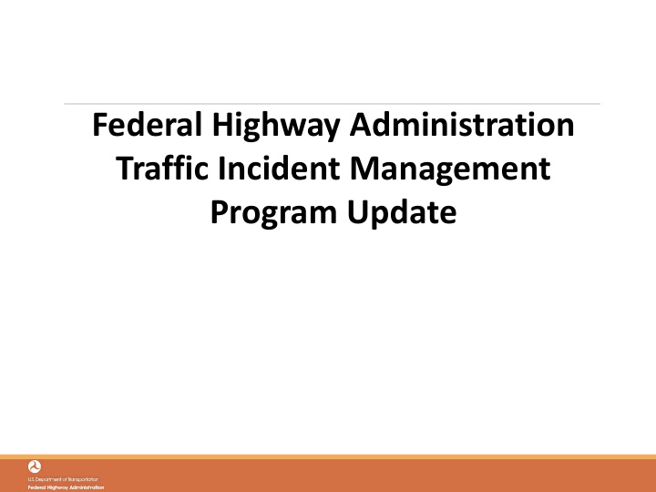 federal highway administration traffic incident