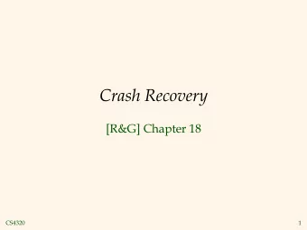 Crash Recovery  [R&amp;G] Chapter 18  CS4320  1  The ACID properties  A A tomicity: All actions