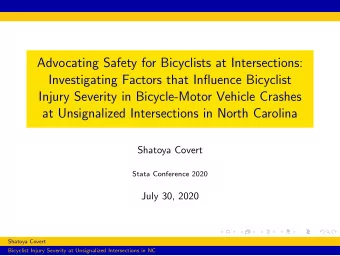 Advocating Safety for Bicyclists at Intersections:  Investigating Factors that Influence Bicyclist