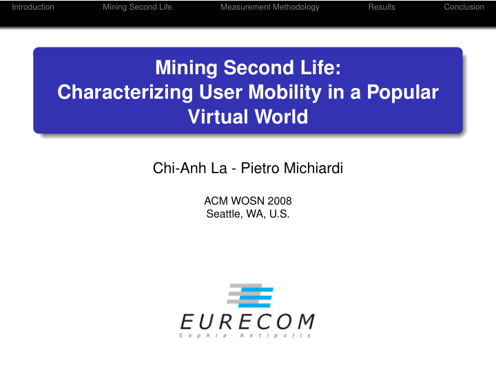 mining second life characterizing user mobility in a