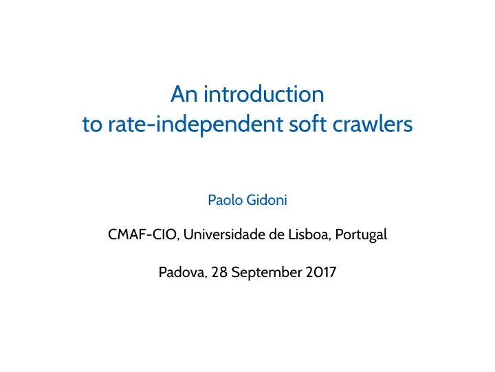 an introduction to rate independent soft crawlers