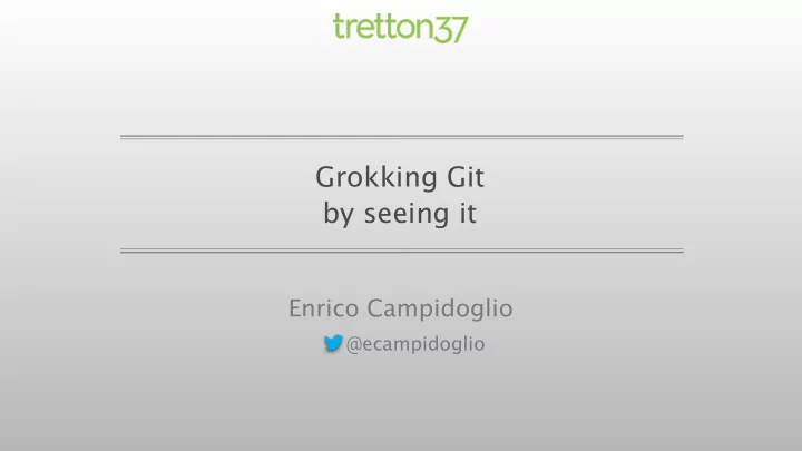 grokking git by seeing it