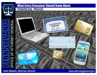 OFFICE OF ATTORNEY GENERAL  Josh Shapiro, Attorney General  www.attorneygeneral.gov  What Every