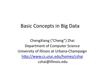 Basic  Concepts  in  Big  Data    ChengXiang  (Cheng)  Zhai