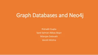 Graph Databases and Neo4j  Rishabh Gupta  Syed Salman Abbas Baqri  Nilanjan Debnath  Vanshi Mishra