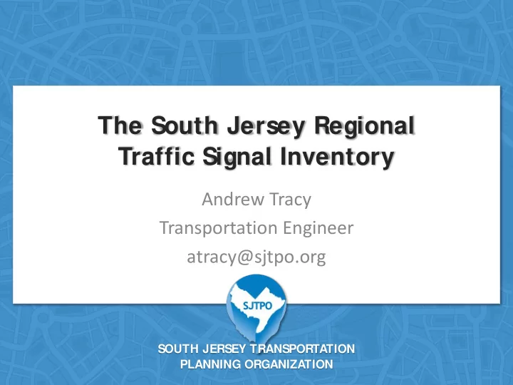the south jersey regional traffic signal inventory
