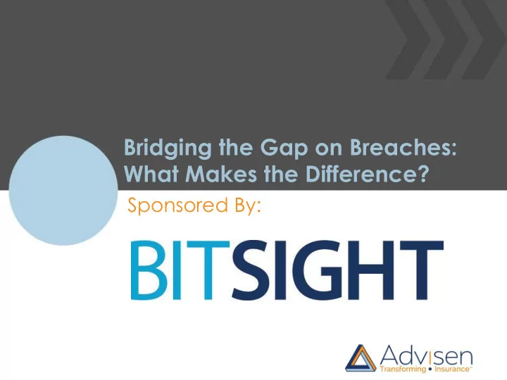bridging the gap on breaches what makes the difference