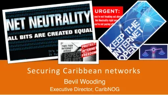 Securing Caribbean networks  Bevil Wooding  Executive Director, CaribNOG  THE DIGITAL WORLD