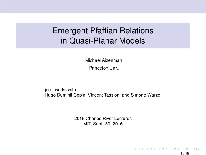 emergent pfaffian relations in quasi planar models