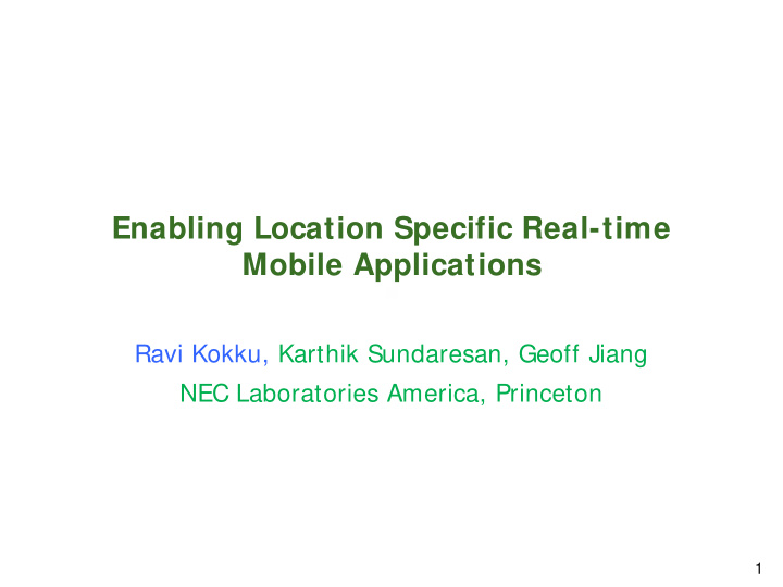enabling location specific real time mobile applications