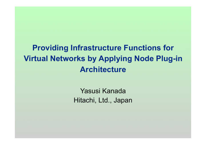 providing infrastructure functions for virtual networks