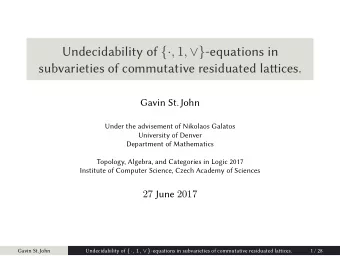 Undecidability of { , 1 , } -equations in  subvarieties of commutative residuated latices.