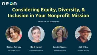 Considering Equity, Diversity, &amp;  Inclusion in Your Nonprofit Mission  The webinar will begin