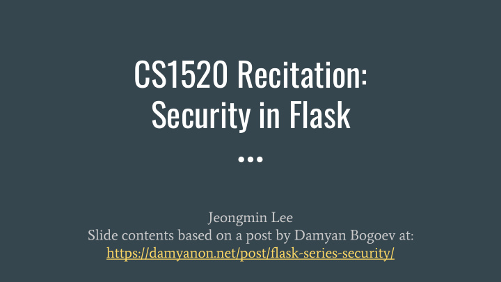 cs1520 recitation security in flask