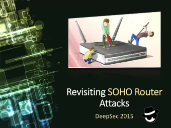 Revisiting SOHO Router  Attacks  DeepSec 2015  About us..  ...  Meet our research group  lvaro