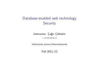Database-enabled web technology  Security  Instructor: C  a  gr C    oltekin