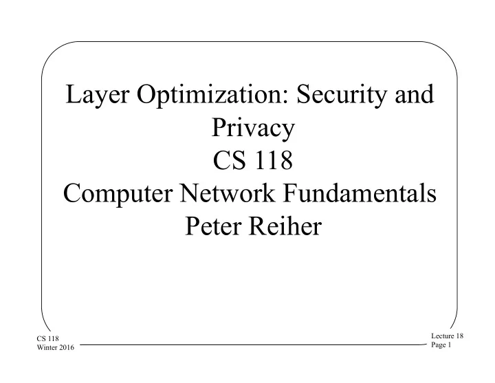 layer optimization security and privacy cs 118 computer