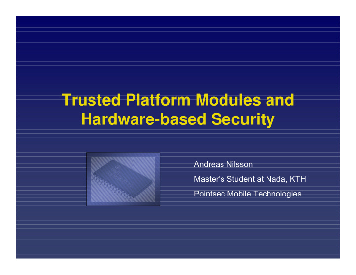 trusted platform modules and hardware based security