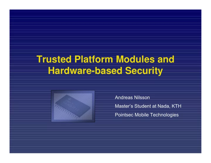 trusted platform modules and hardware based security