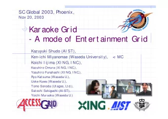 Karaoke Grid  - A mode of  Ent ert ainment  Grid  Kazuyuki Shudo (AI ST),  Ken-ichi Miyanomae