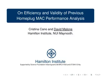On Efficiency and Validity of Previous  Homeplug MAC Performance Analysis  Cristina Cano and David
