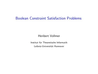 Boolean Constraint Satisfaction Problems  Heribert Vollmer  Institut f  ur Theoretische