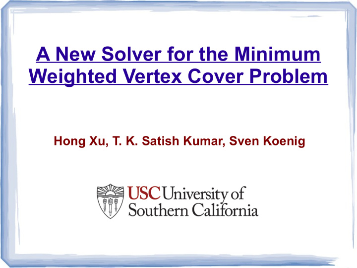 a new solver for the minimum weighted vertex cover problem