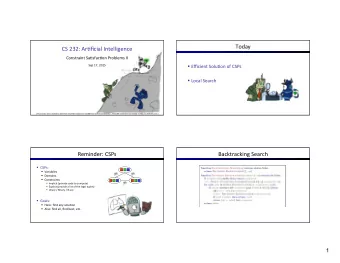 Today    CS  232:  Ar)ficial  Intelligence      Constraint  Sa)sfac)on