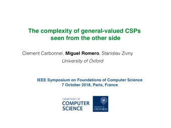 The complexity of general-valued CSPs  seen from the other side Clement Carbonnel, Miguel Romero ,