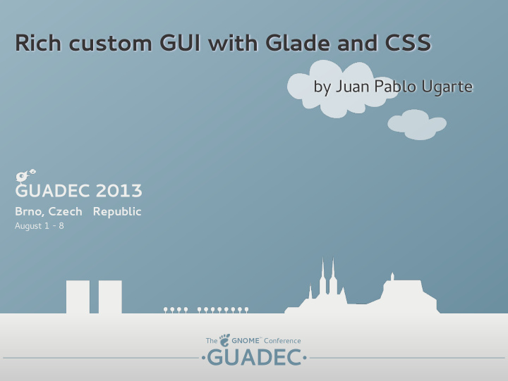 rich custom gui with glade and css