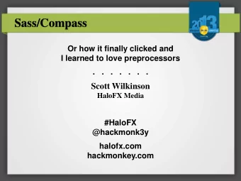 Sass/Compass  Or how it finally clicked and  I learned to love preprocessors  .   .   .   .   .   .