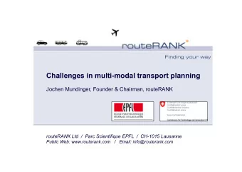 Challenges in multi-modal transport planning  Jochen Mundinger, Founder &amp; Chairman, routeRANK